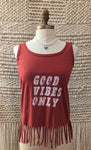 Good Vibes Only Fringe Tank